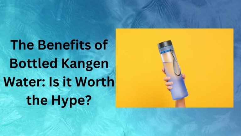 The Benefits of Bottled Kangen Water Is it Worth the Hype-kangen water reviews consumer reports